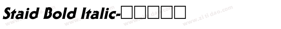 Staid Bold Italic字体转换